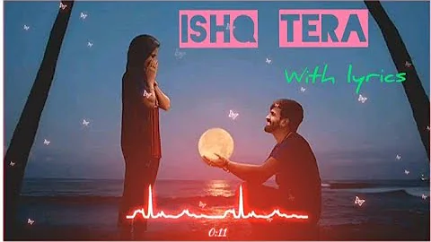 Ishq tera ishq mainu__letest version 2020 with lyrics__whatsapp status video◀️Mr musical▶️