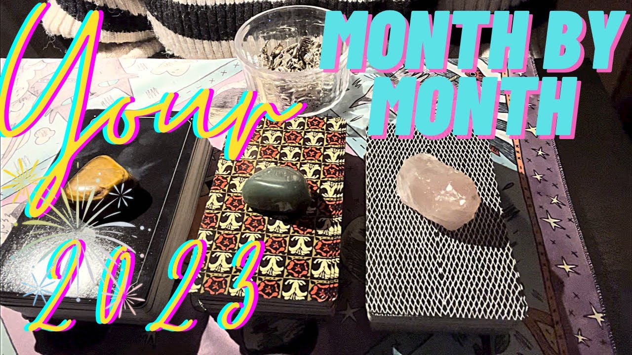 🍾YOUR 2023 MONTH BY MONTH 🎆✨tarot/charms/oracle cards✨