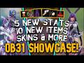 PATCH OB31 SHOWCASE - 5 New Stats, 10 New Items &amp; More!