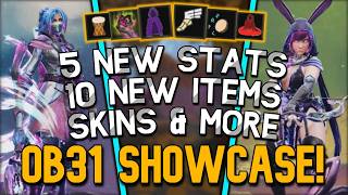 Patch Ob31 Showcase - 5 New Stats, 10 New Items & More