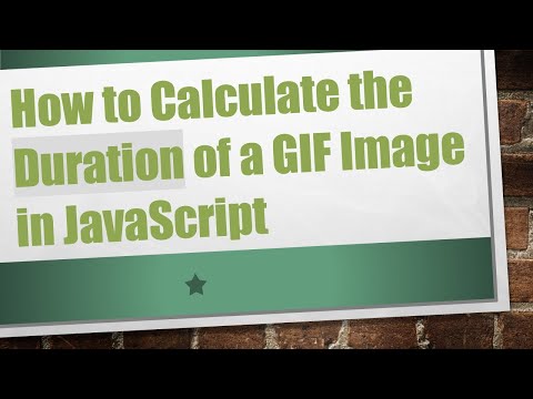 How to Calculate the Duration of a GIF Image in JavaScript