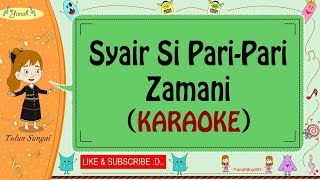 Syair Si Pari-Pari - Zamani (Karaoke)🎙️💕