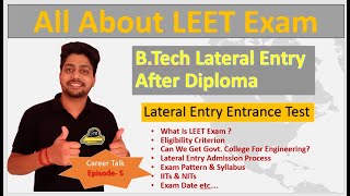 LEET Exam after Diploma | what is LEET Exam |Lateral Entry in BTech after Diploma | Career Talk Ep-5