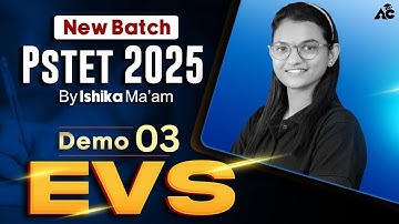 PSTET 2025 New Batch | EVS Demo 03 By Ishika Ma