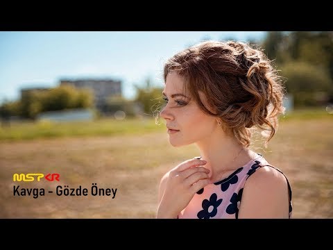 Kavga - Gözde Öney (Türkçe Alt Yazılı)