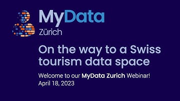 MyData Webinar - On the way to a Swiss tourism data space