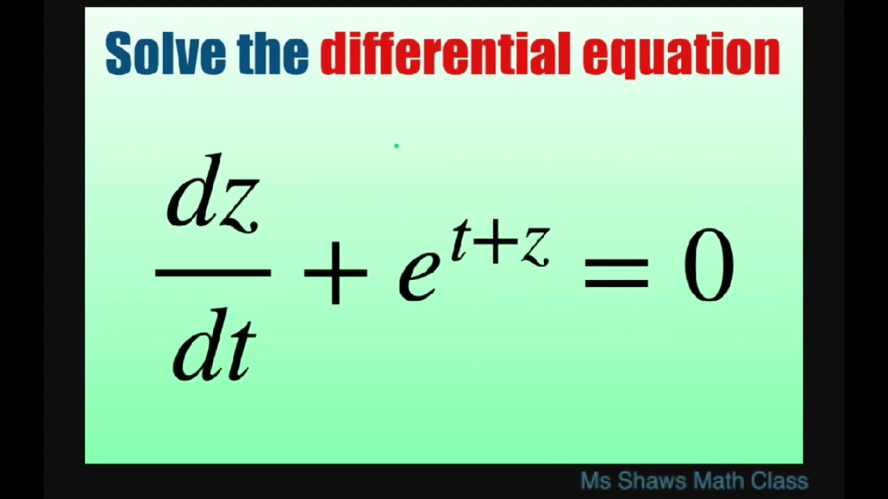 Solve The Differential Equation Dz dt E t z 0 YouTube Solve The Differential Equation Dz dt E t z 0 YouTube