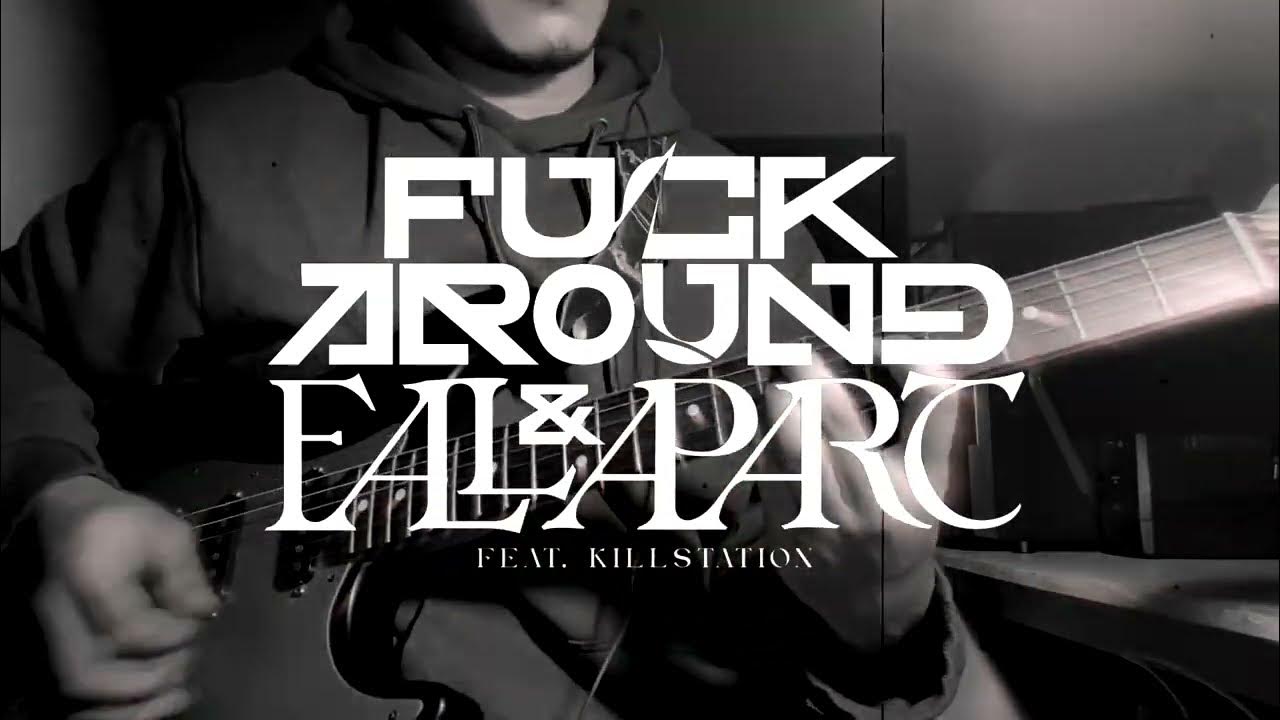 F**k Around and Fall Apart (feat. killstation) RTYWD (POLYPHIA COVER