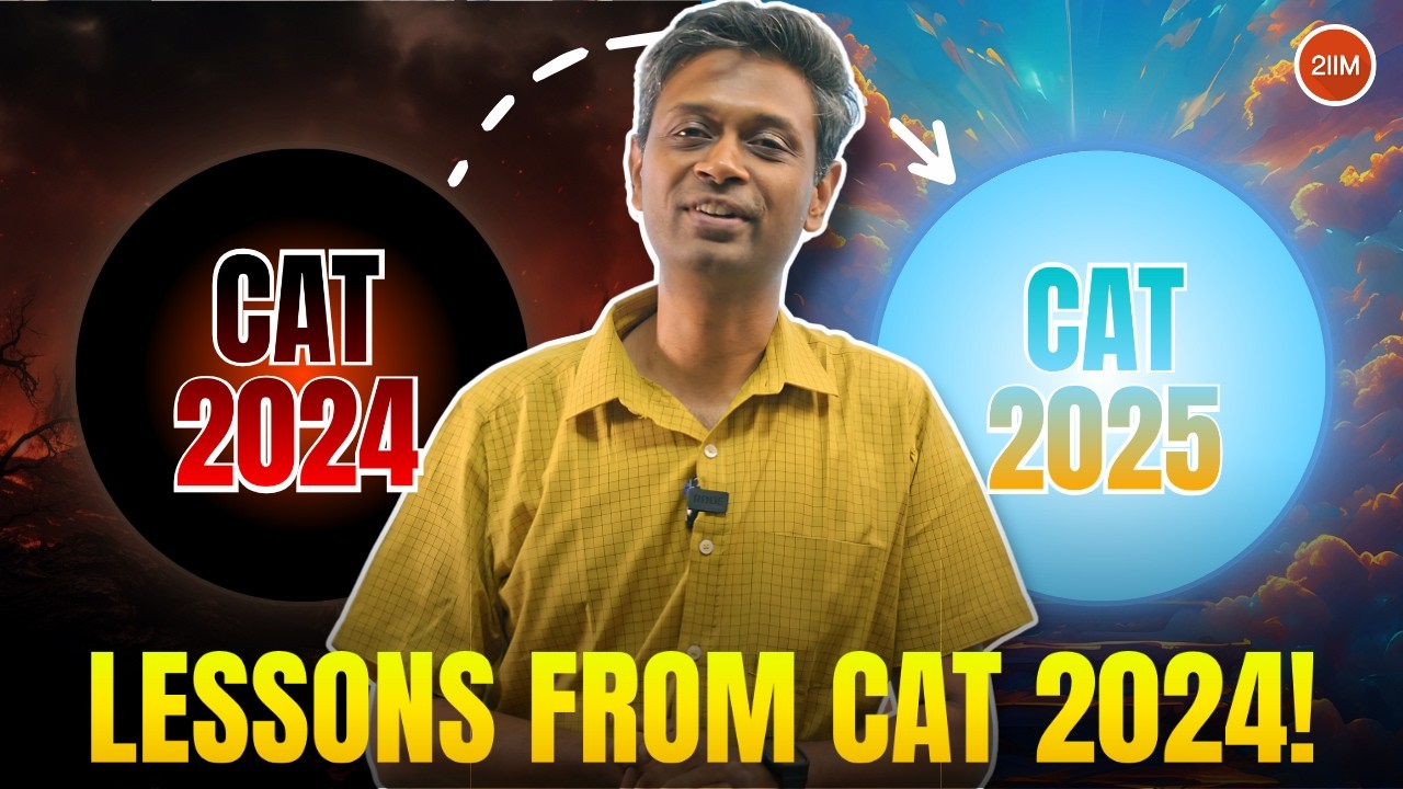 How to Prepare for CAT 2025? Lessons from CAT 2024 Exam Pattern | 2IIM ...