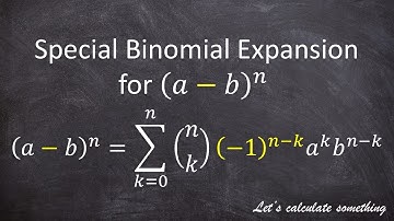 Binomial Theorem - the difference of two terms to the nth power - STOP memorizing!!!