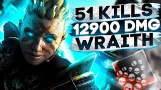 : -147! 51 KILLS & 12900 DAMAGE ON WRAITH.EXE, FOR 2 GAMES !      apex