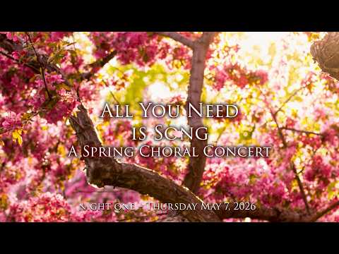 Joyful Voice Community Choir | All You Need Is Song Spring Choral Concert | Thu May 7, 2026