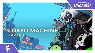 Tokyo Machine - FAR OUT [Monstercat Release]