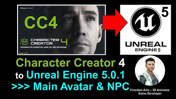 Character Creator 4 to Unreal Engine 5.0.1 - Main Avatar & NPC Game Dev Tutorial - June 2022