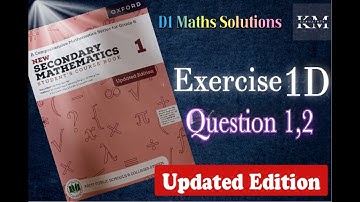 Exercise 1D Question no 1,2 New secondary Mathematics oxford||chapter 1 D1 Book1|| Maths