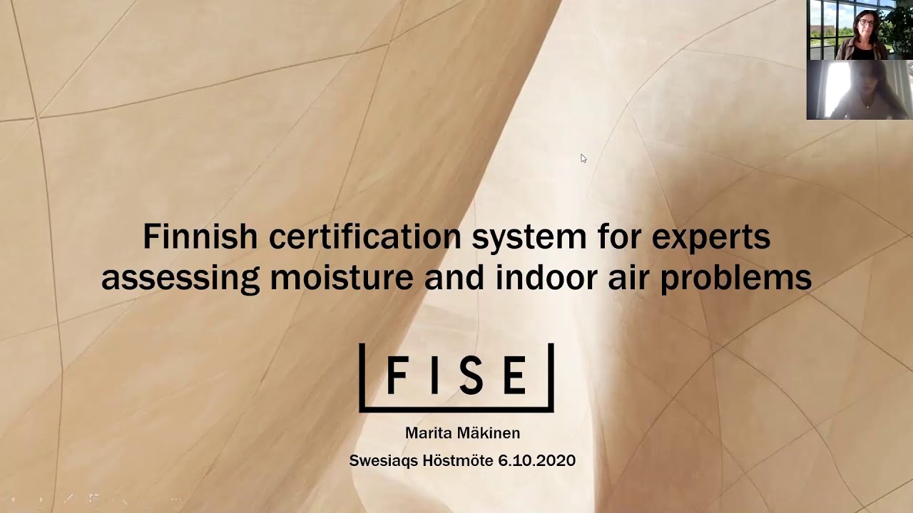 Finnish certification system for experts assessing indoor air problems.