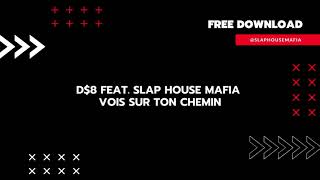 D$8 Feat. SLAP HOUSE MAFIA - Vois Sur Ton Chemin #tiktok #tiktokviral #tiktoktrend Resimi