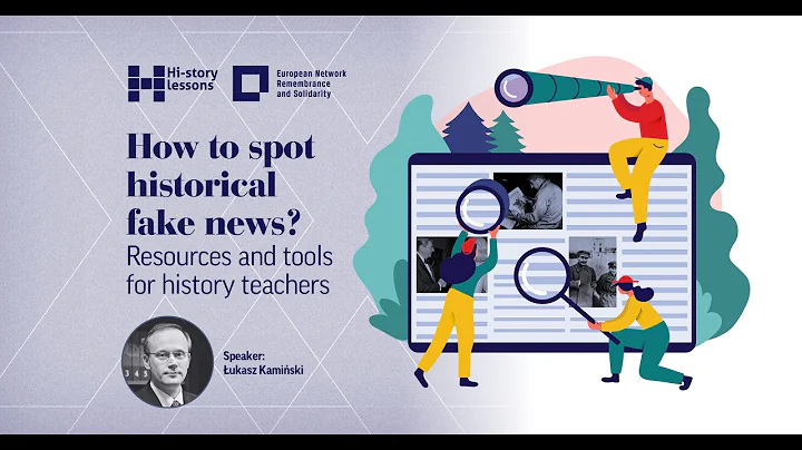 Webinar - 'How to spot historical fake news? Resources and tools for history teachers'