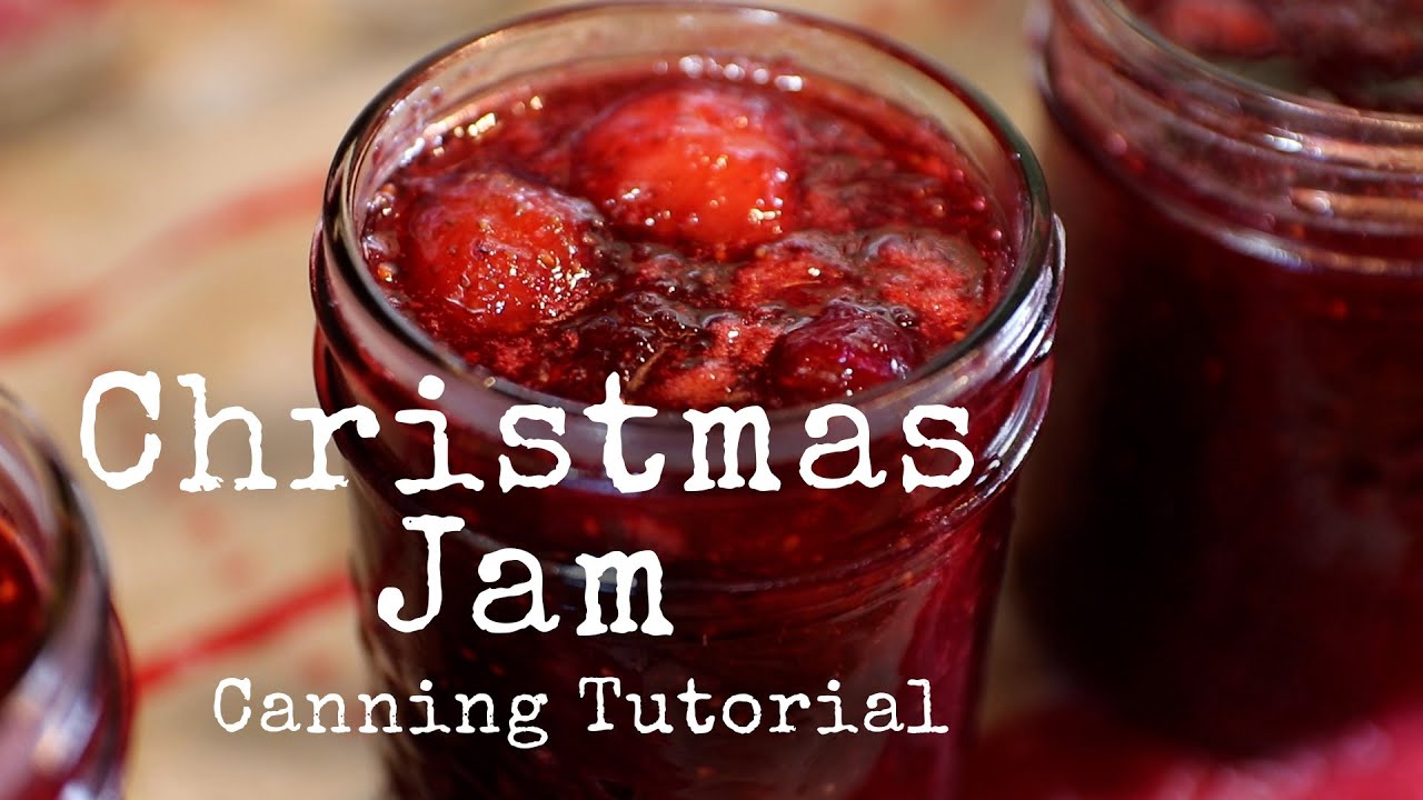 Christmas Jam Recipe & Canning Tutorial Just A Cook YouTube