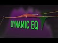 Why use Dynamic EQ - Dynamic EQ explained