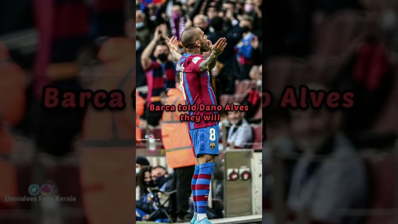 Dani Alves left Barcelona💔  