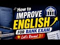 ✅🎯How to improve english for Bank Exam🎯✅#ibps #banking#rrb #motivation #governmentjobs #sbi #ibps