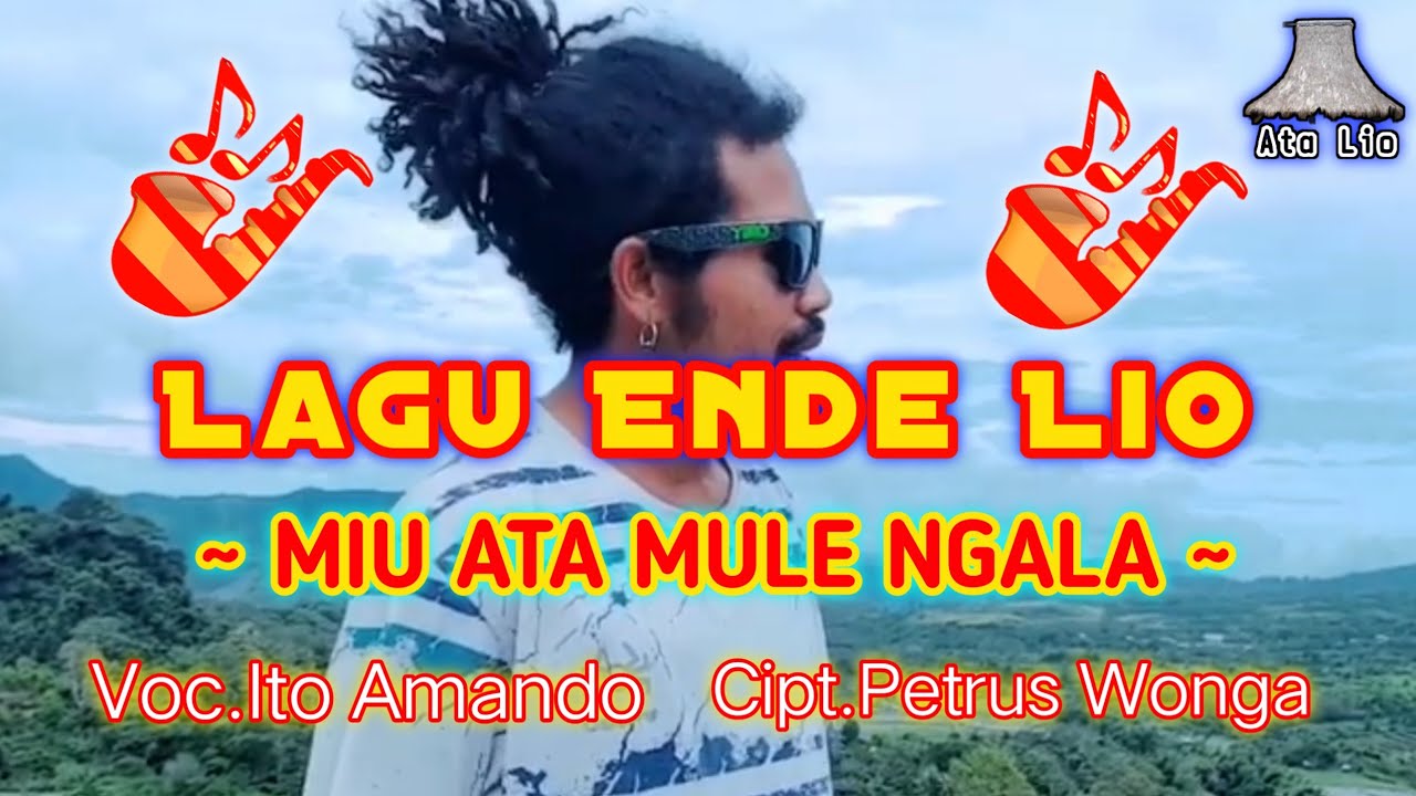 Lagu Daerah Ende Lio Terbaru MIU ATA MULE NGALA,Voc Ito Amando (@Ata