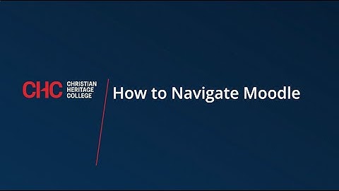 How to navigate Moodle