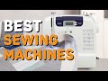 Best Sewing Machines in 2021 - Top 5 Sewing Machines