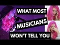 What Most Musicians Will Never Tell You