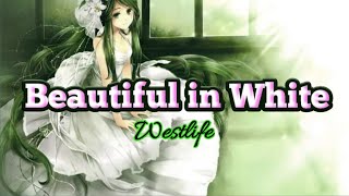 Beautiful in White-Westlife (lyrics)