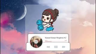Cute Korean Ringtone | Part 2