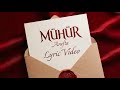 Arafta Mühür Official Lyric Video 