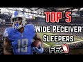 2018 Fantasy Football - Top 5 WR Sleepers