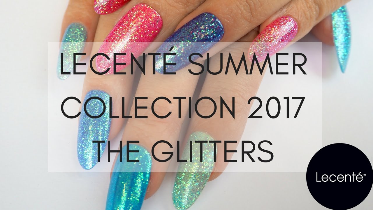 The Lecenté Summer 2017 Glitter Collection | Lecenté