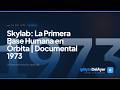 Skylab: La Primera Base Humana en Órbita | Documental 1973