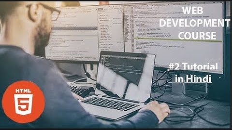 HTML Tutorial: Img and Anchor tags Links | Web Development Tutorials #2