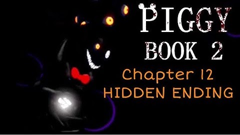 Piggy Book 2: “CHAPTER 12 HIDDEN ENDING” Full Walkthrough + Cutscenes