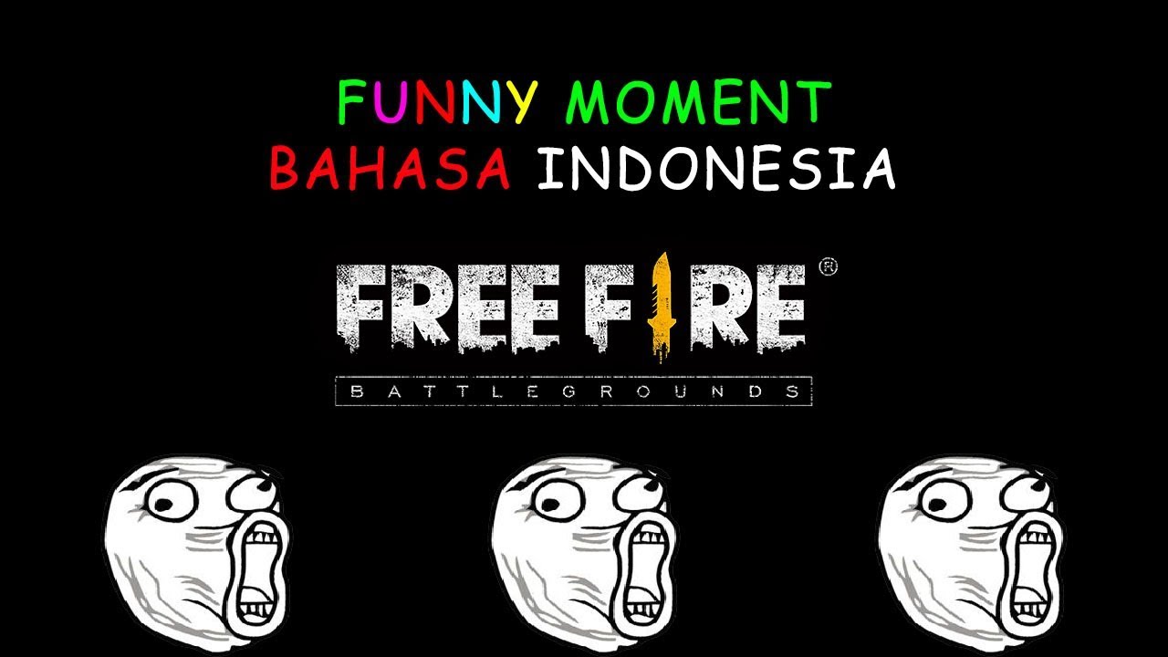 FREE FIRE FUNNY MOMENTS BAHASA INDONESIA Free Fire Android