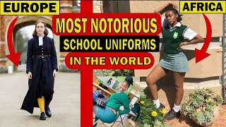 THE MOST NOTORIOUS school UNIFORMS IN THE WORLD!