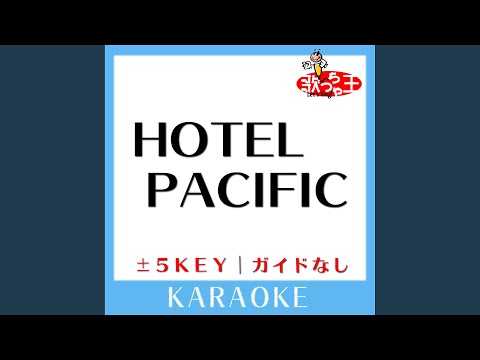 HOTEL PACIFIC-3Key (原曲歌手:サザンオールスターズ)