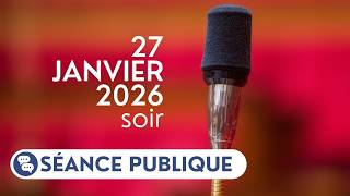 Séance publique du mardi 27 janvier 2026, soir