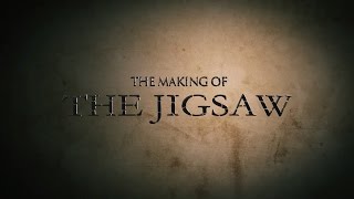 The Making of &quot;The Jigsaw&quot;