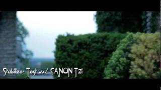 My First Stabilizer Test w/ Canon T2i Technicolor Cinestyle