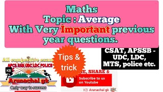 Maths | Average important topic apssb appsc udc ldc mts arunachal police csat KBarunachalgk
