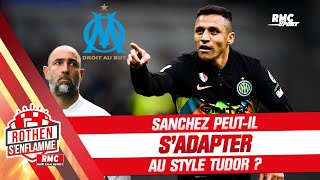 Mercato / OM : Sanchez peut-il s'adapter au style Tudor ? (Rothen s'enflamme) Resimi