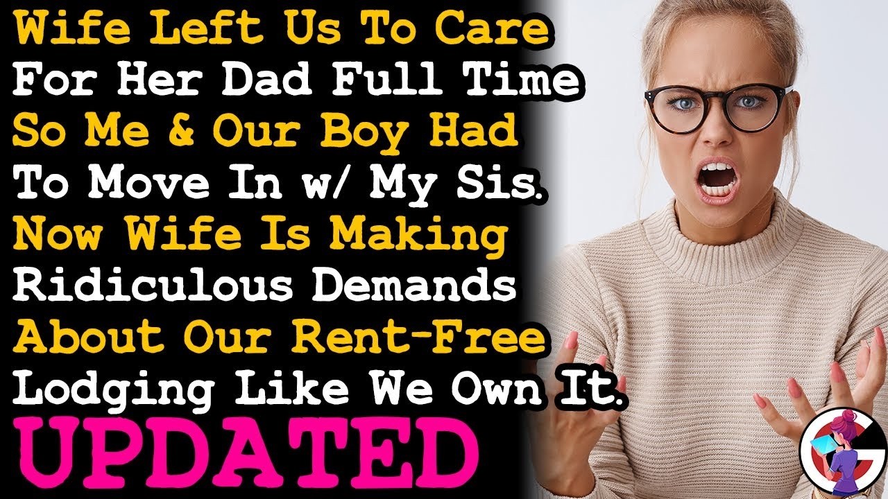 UPDATE Wife Is Making Demands About Our Rent Free Accommodation Like It's Our House So I AITA
