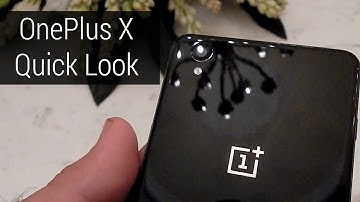 OnePlus X - Quick Look!