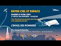 Entre ciel et espace  lenvol des pionniers  introduction par arnaud mounier