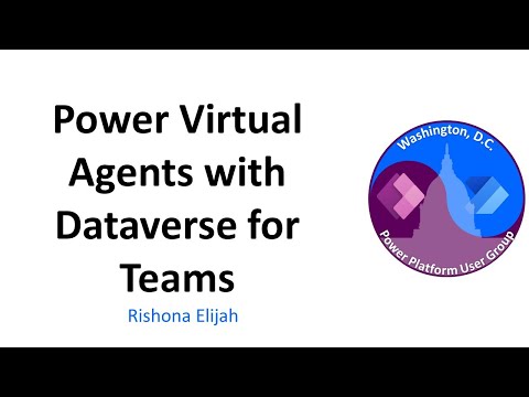 Power Virtual Agents with Dataverse for Teams - May 2022 Washington, DC User Group